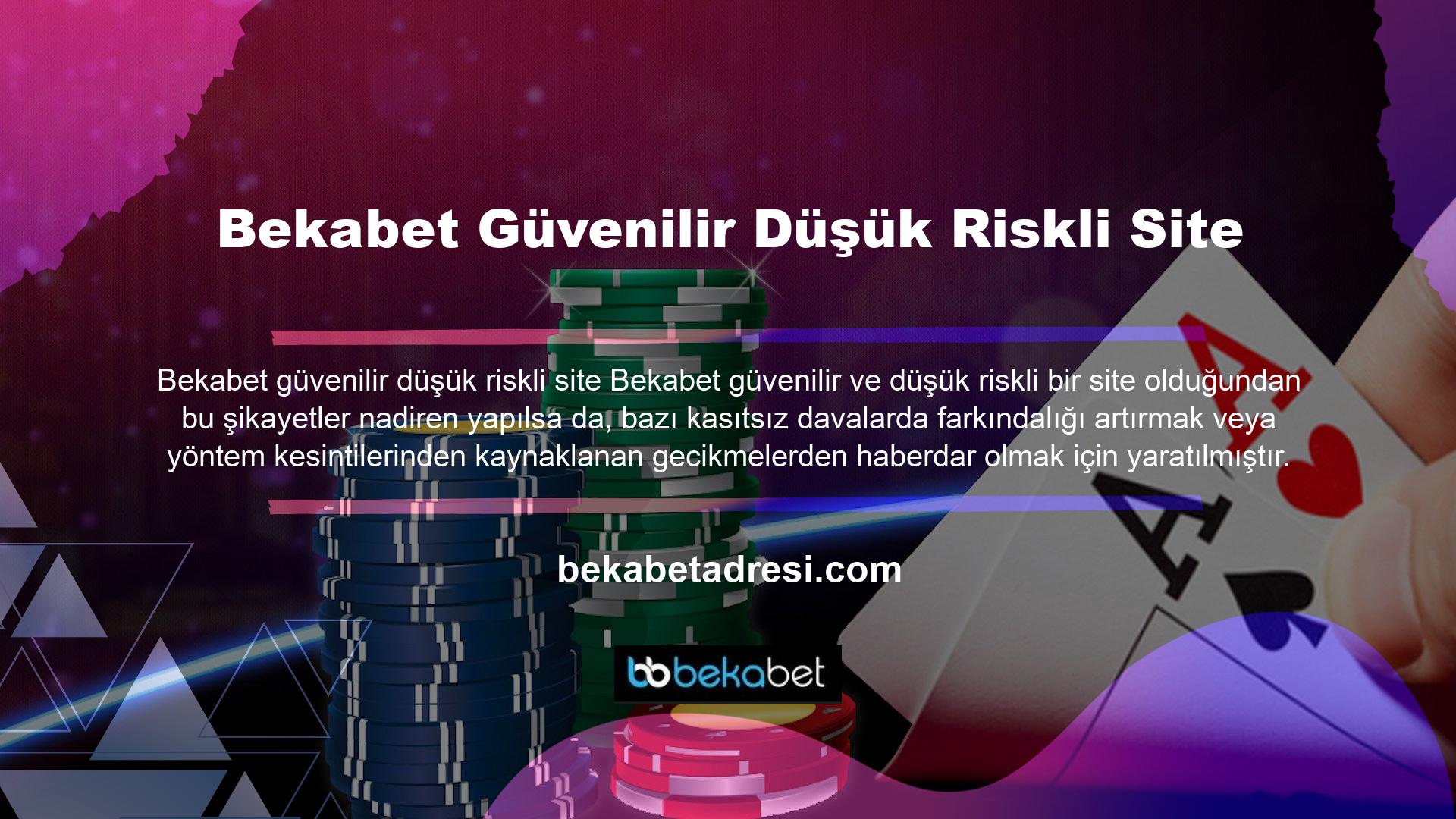 Bu arada, sık sorulan sorular bölümü ve Bekabet şikayetleri bölümü de daha önce sitede sorun yaşamış ve yetkililere danışarak ideal cevaplar alan kişilerden gelen mesajlarla doludur