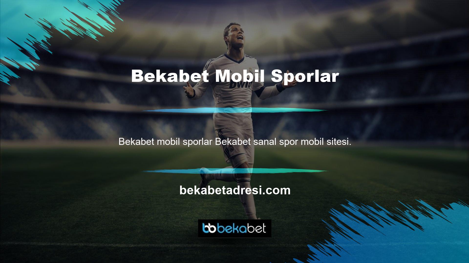 Bekabet mobil sitesi, maçları ücretsiz olarak izlemenizi sağlar ve üyelere birçok avantaj sunar